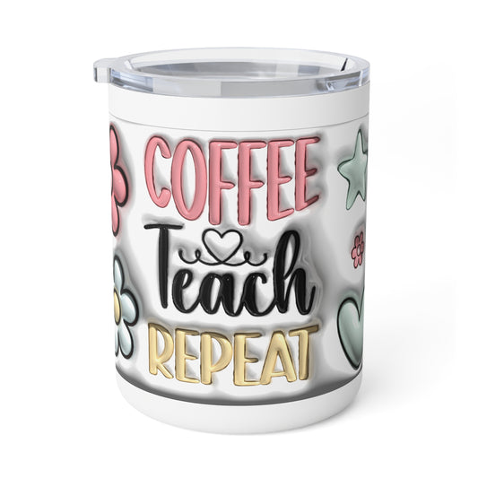 Coffee Teach Repeat 10oz Insulated Travel Tumbler