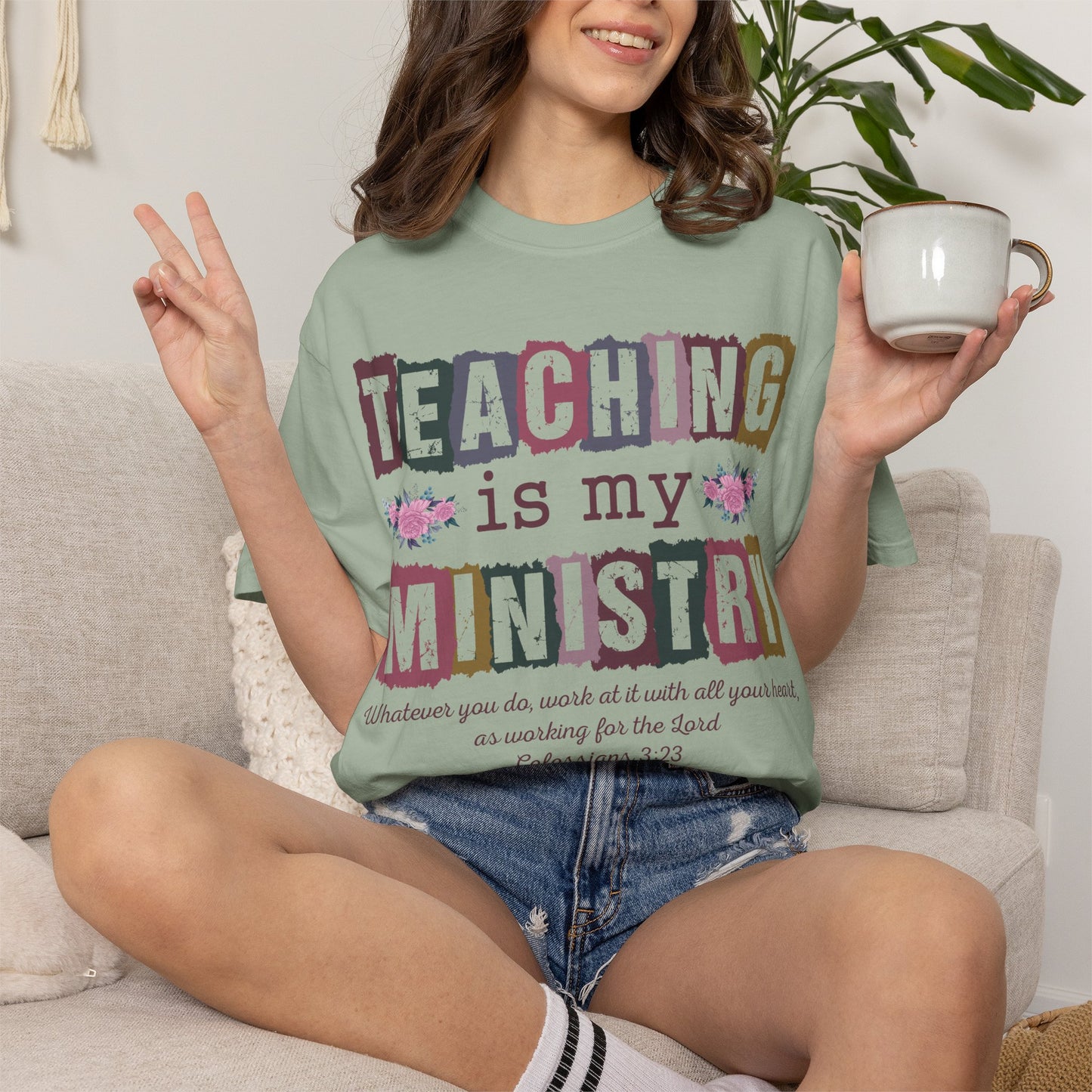 Teaching Is My Ministry Comfort Colors