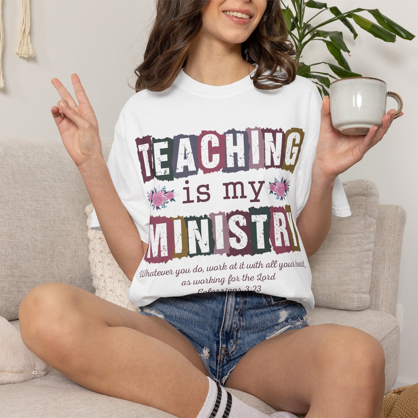 Teaching Is My Ministry Comfort Colors
