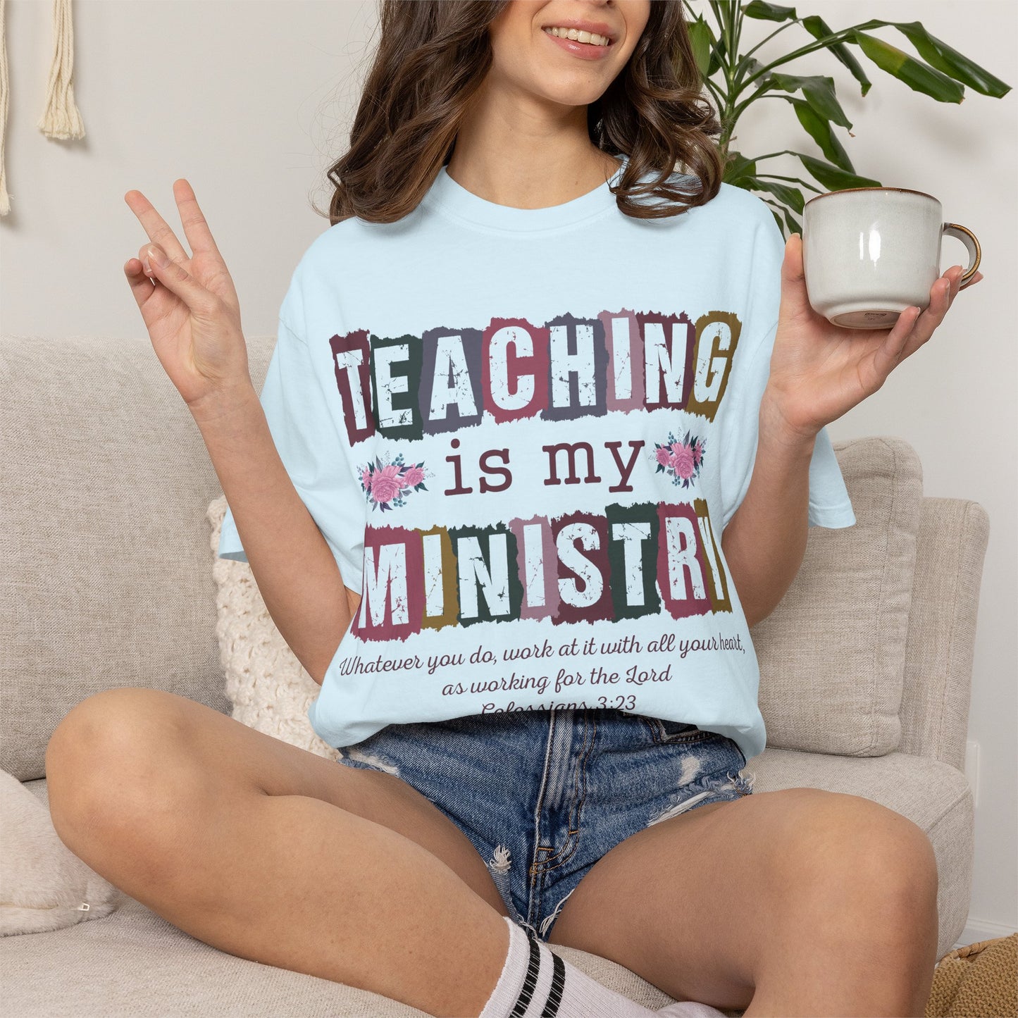 Teaching Is My Ministry Comfort Colors