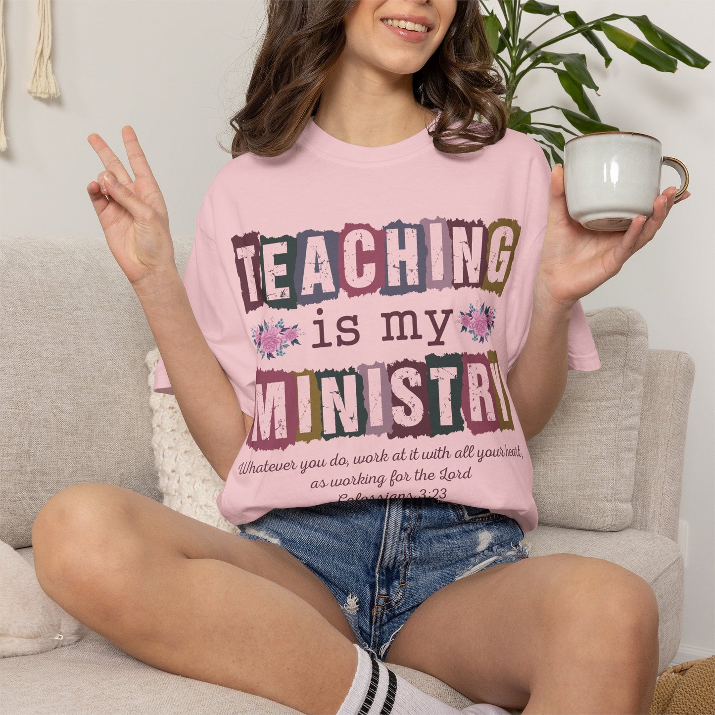 Teaching Is My Ministry Comfort Colors